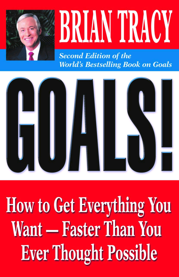 goals 1 Goals by Brian Tracy,
