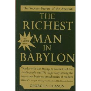 The richest man in babylon by George S. Clason. ORIGINAL